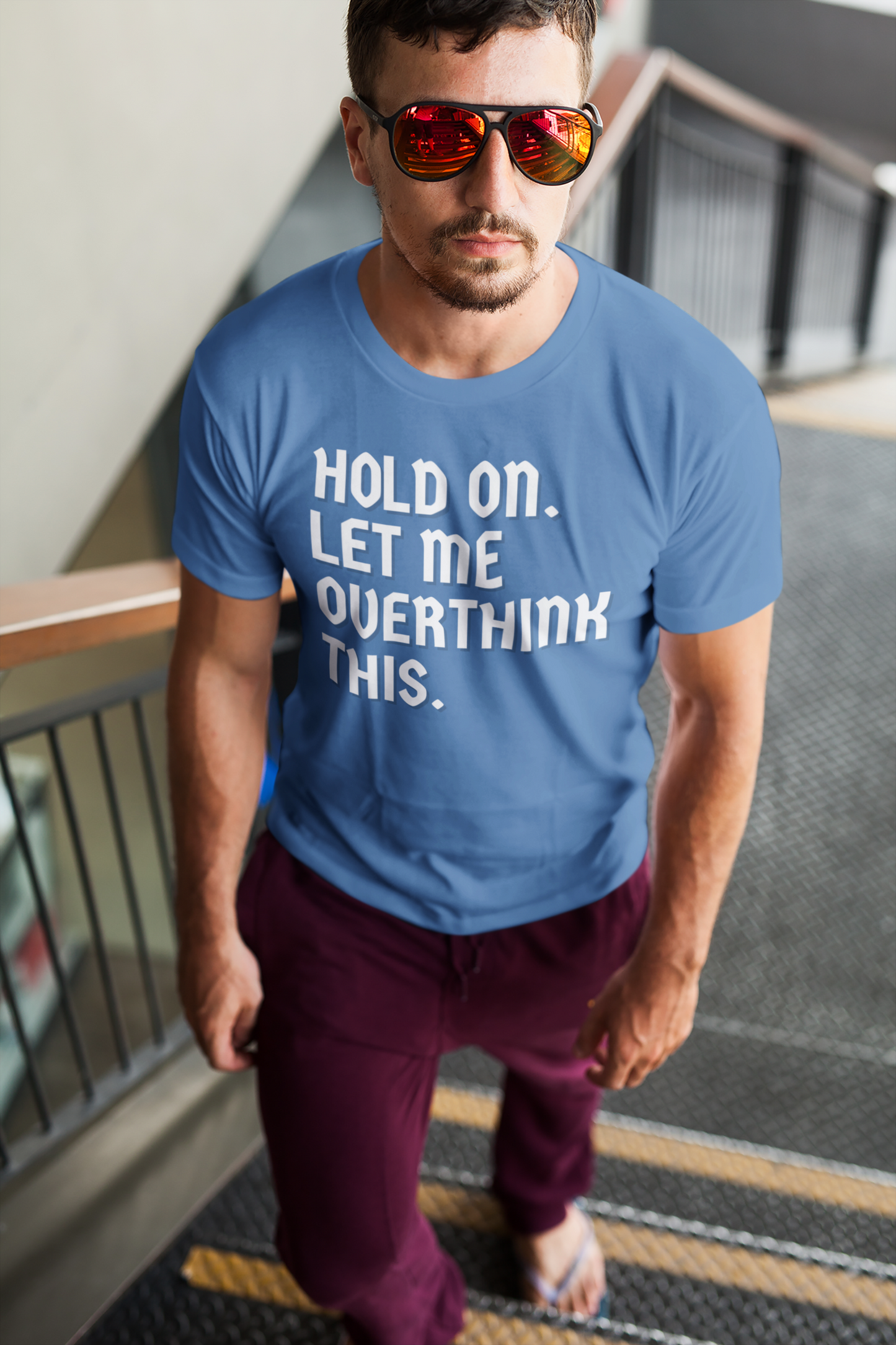 "Hold On. Let Me Overthink This" - T-Shirt (LT)