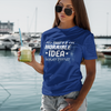 "That's a Horrible Idea. What Time?" - T-Shirt (LT)