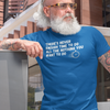 "There's Never Enough Time To Do All The Nothing You Want To Do" - T-Shirt (LT)