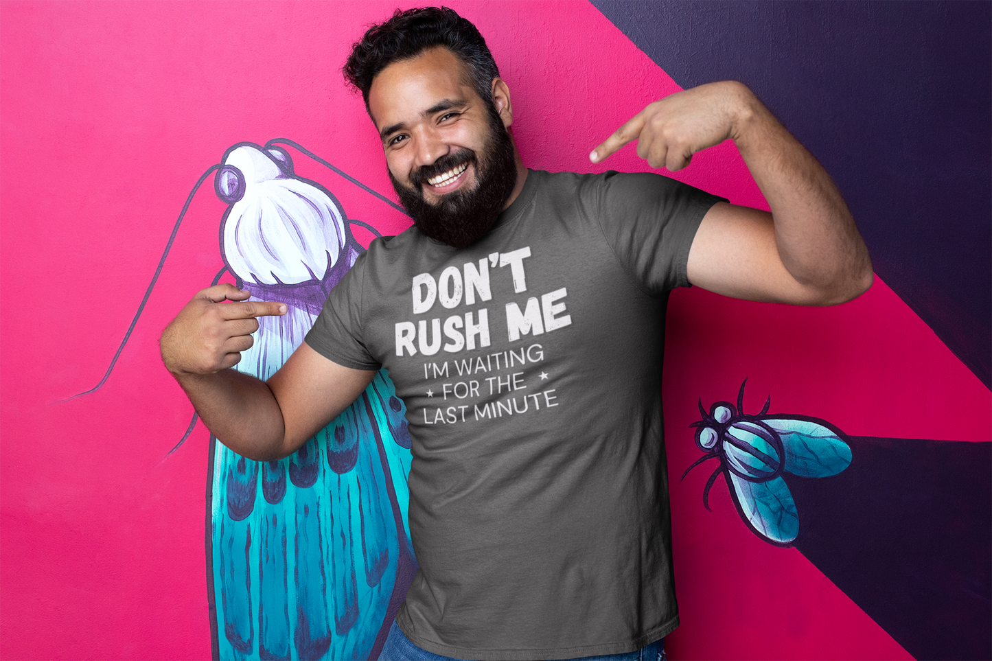 "Don't Rush Me. I'm Waiting For The Last Minute." - T-Shirt (LT)