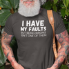 "I have my faults but being wrong isn't one of them" - T-Shirt (LT)