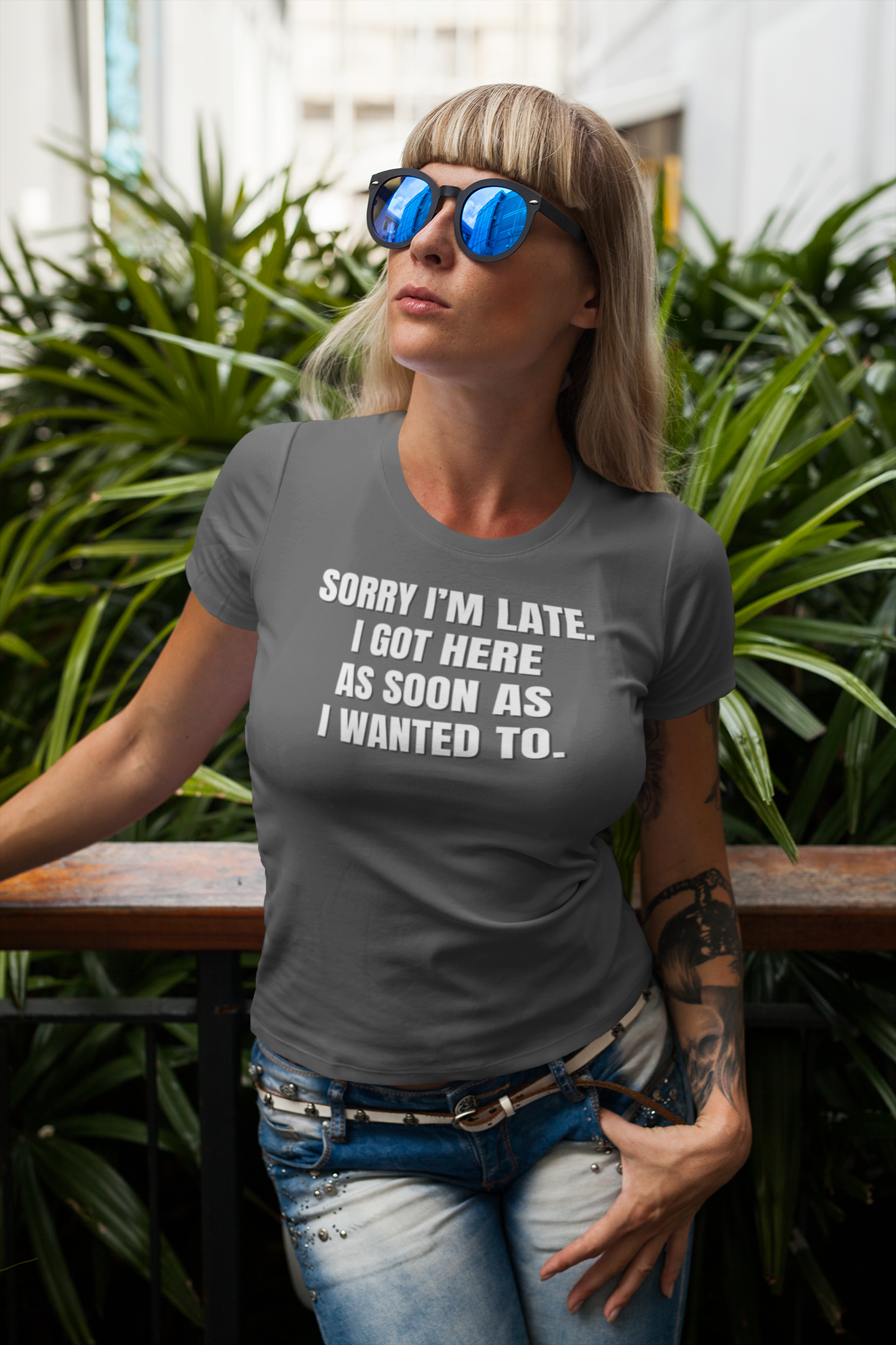 "Sorry I'm Late. I Got Here As Soon As I Wanted To." - T-shirt (LT)