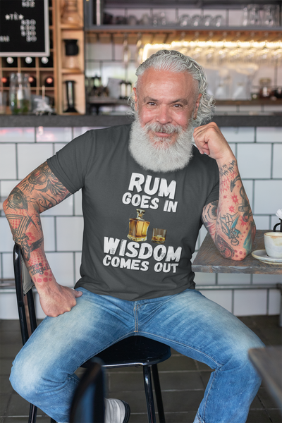 "Rum Goes In. Wisdom Comes Out" - T-Shirt (LT)