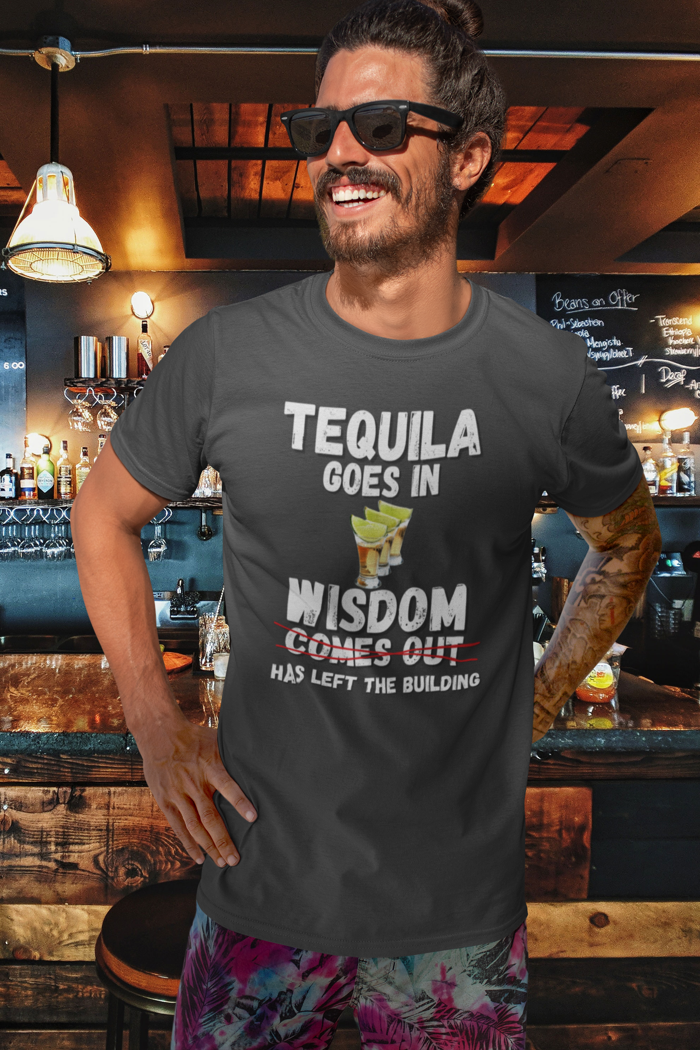 "Tequila Goes In. Wisdom Comes Out/ Has Left The Building" - T-Shirt (LT)