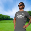 "I'm not always grumpy. Sometimes I hit the fariway" - T-Shirt (LT)