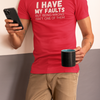 "I have my faults but being wrong isn't one of them" - T-Shirt (LT)