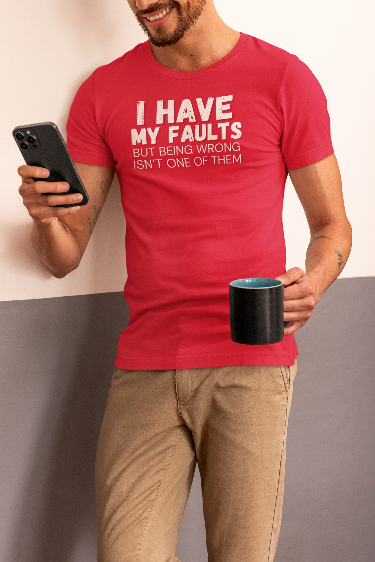 "I have my faults but being wrong isn't one of them" - T-Shirt (LT)