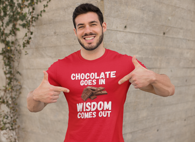 "Chocolate Goes In. Wisdom Comes Out" - T-Shirt (LT)