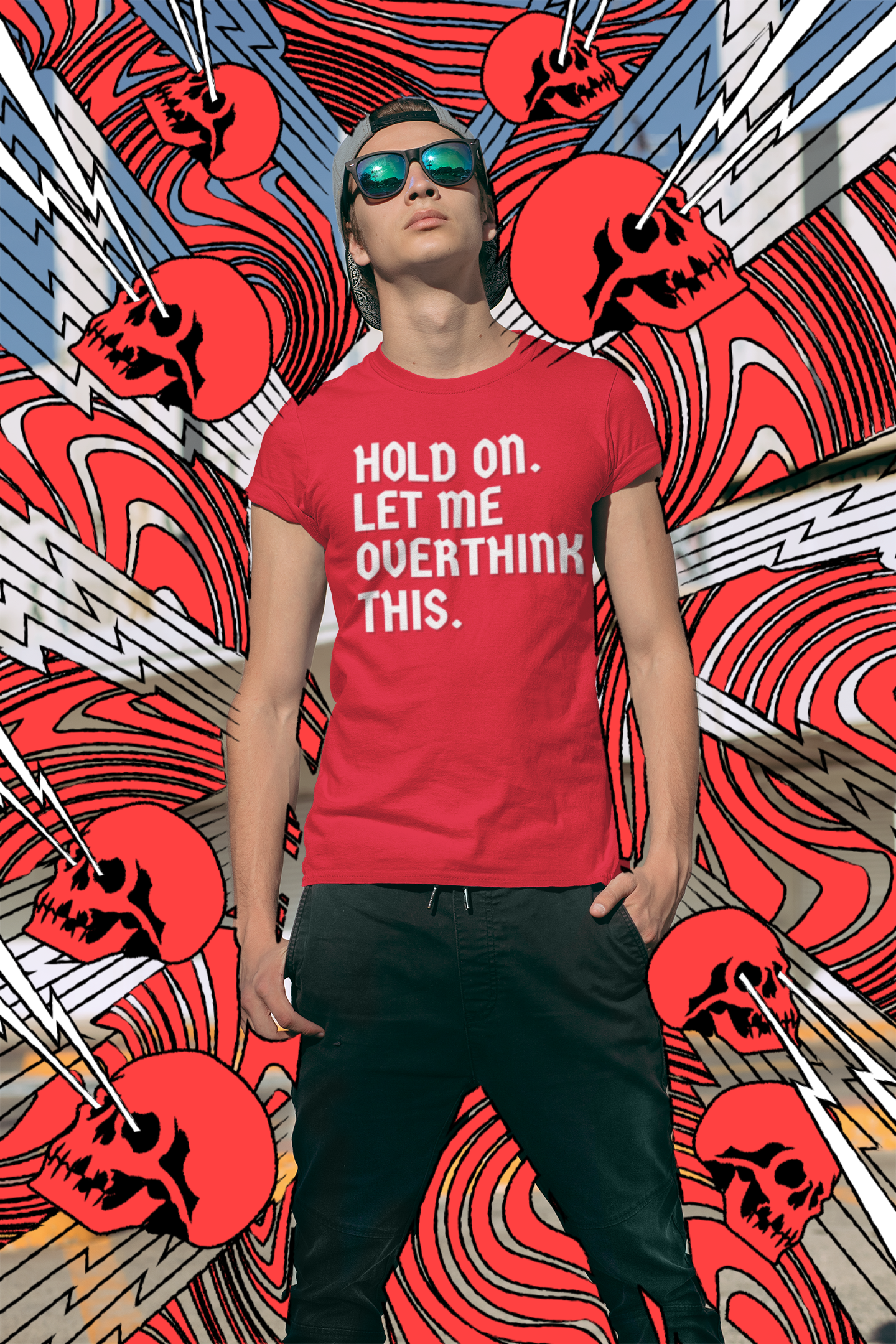 "Hold On. Let Me Overthink This" - T-Shirt (LT)