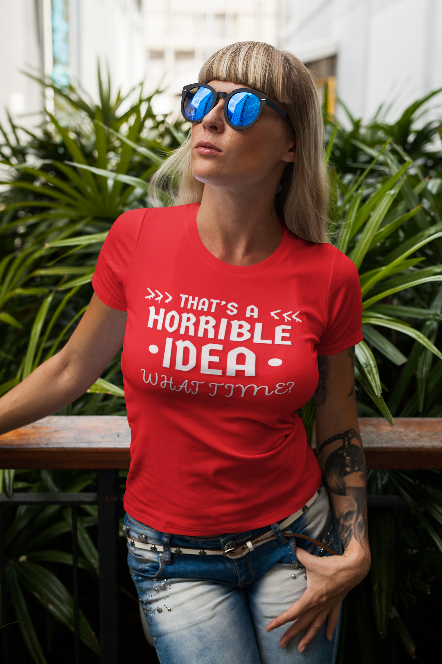 "That's a Horrible Idea. What Time?" - T-Shirt (LT)