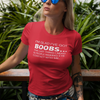 "I’m glad I’ve got boobs...the last thing I need is people making eye contact with me" - T-Shirt (LT)