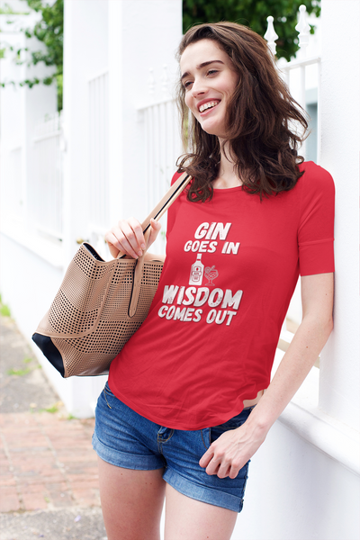 "Gin Goes In. Wisdom Comes Out" - T-Shirt (LT)