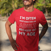 I'm Often Mistaken For An Adult T-Shirt (LT)