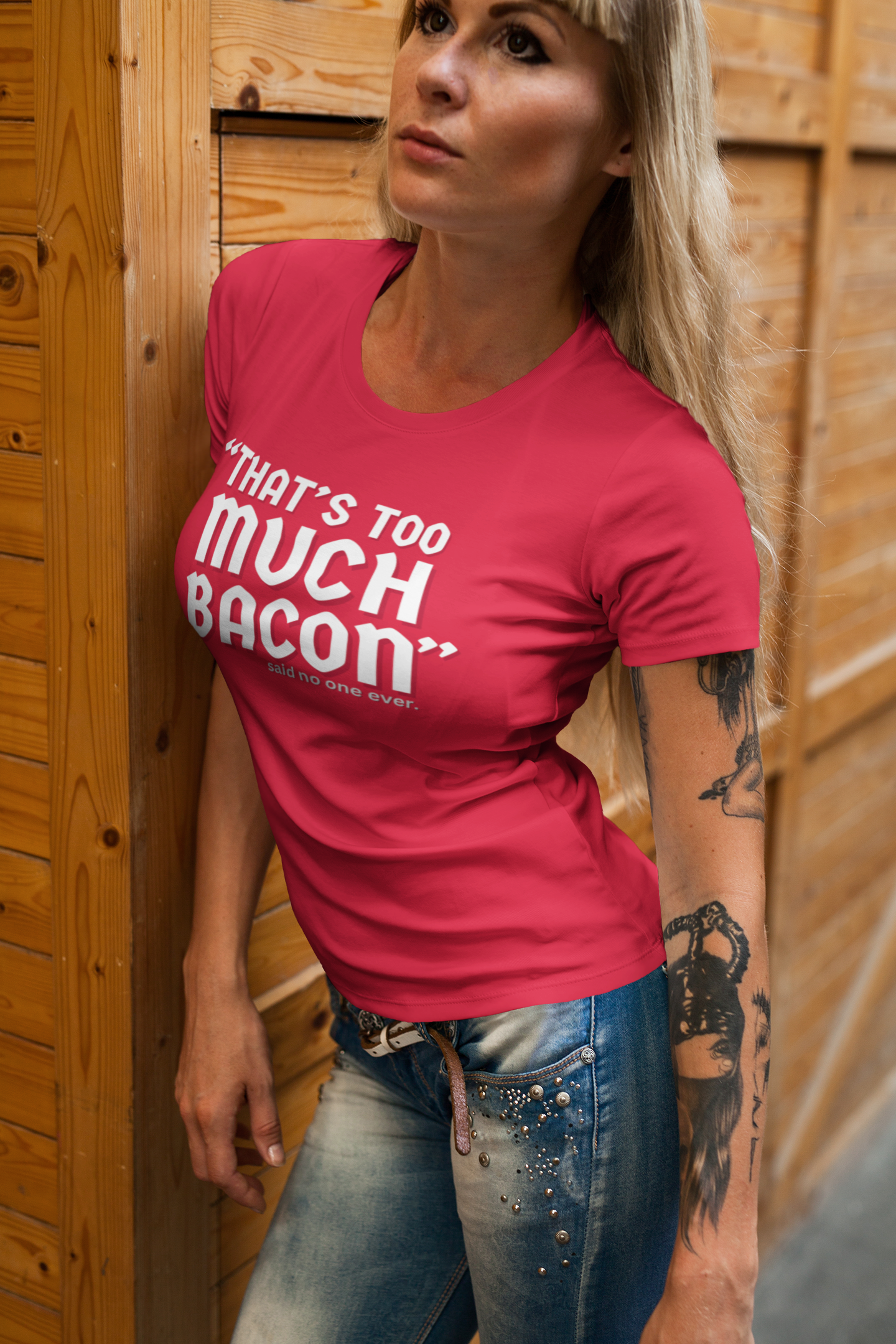 "That's Too Much Bacon" said no one ever - T-Shirt (LT)