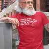 "There's Never Enough Time To Do All The Nothing You Want To Do" - T-Shirt (LT)