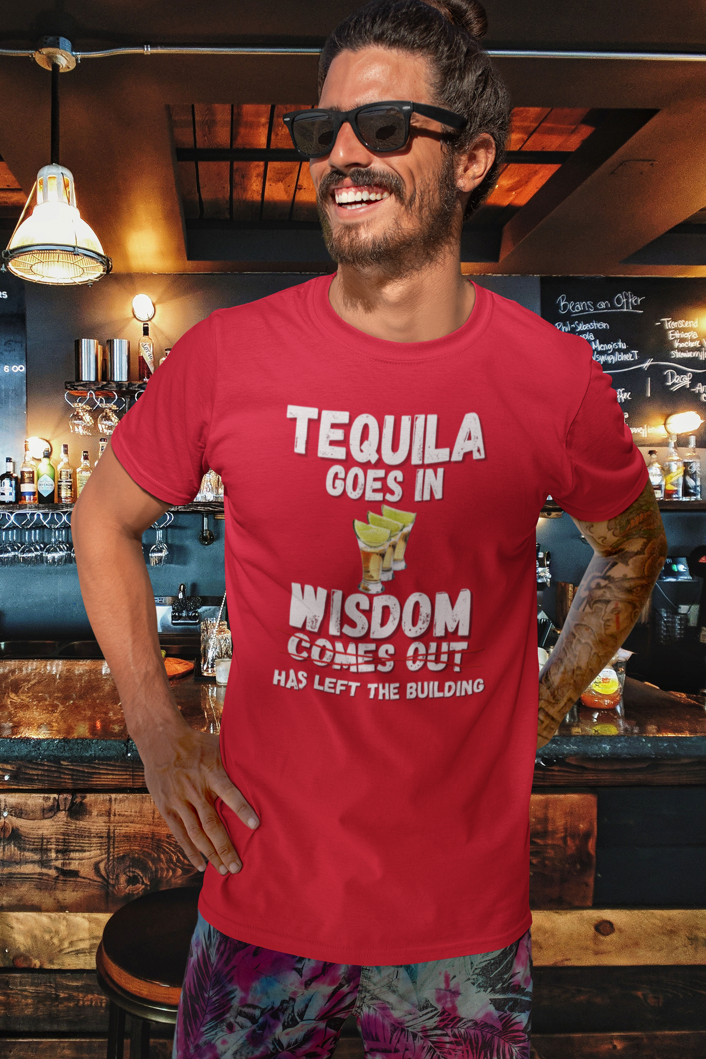 "Tequila Goes In. Wisdom Comes Out/ Has Left The Building" - T-Shirt (LT)