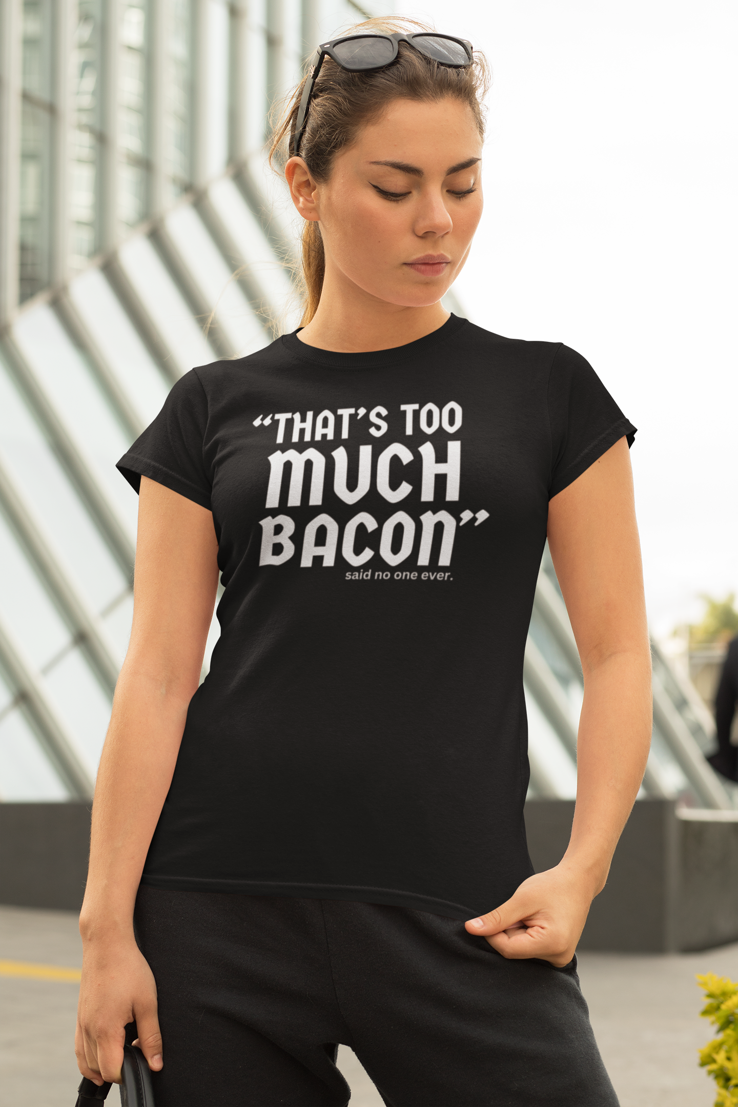 "That's Too Much Bacon" said no one ever - T-Shirt (LT)