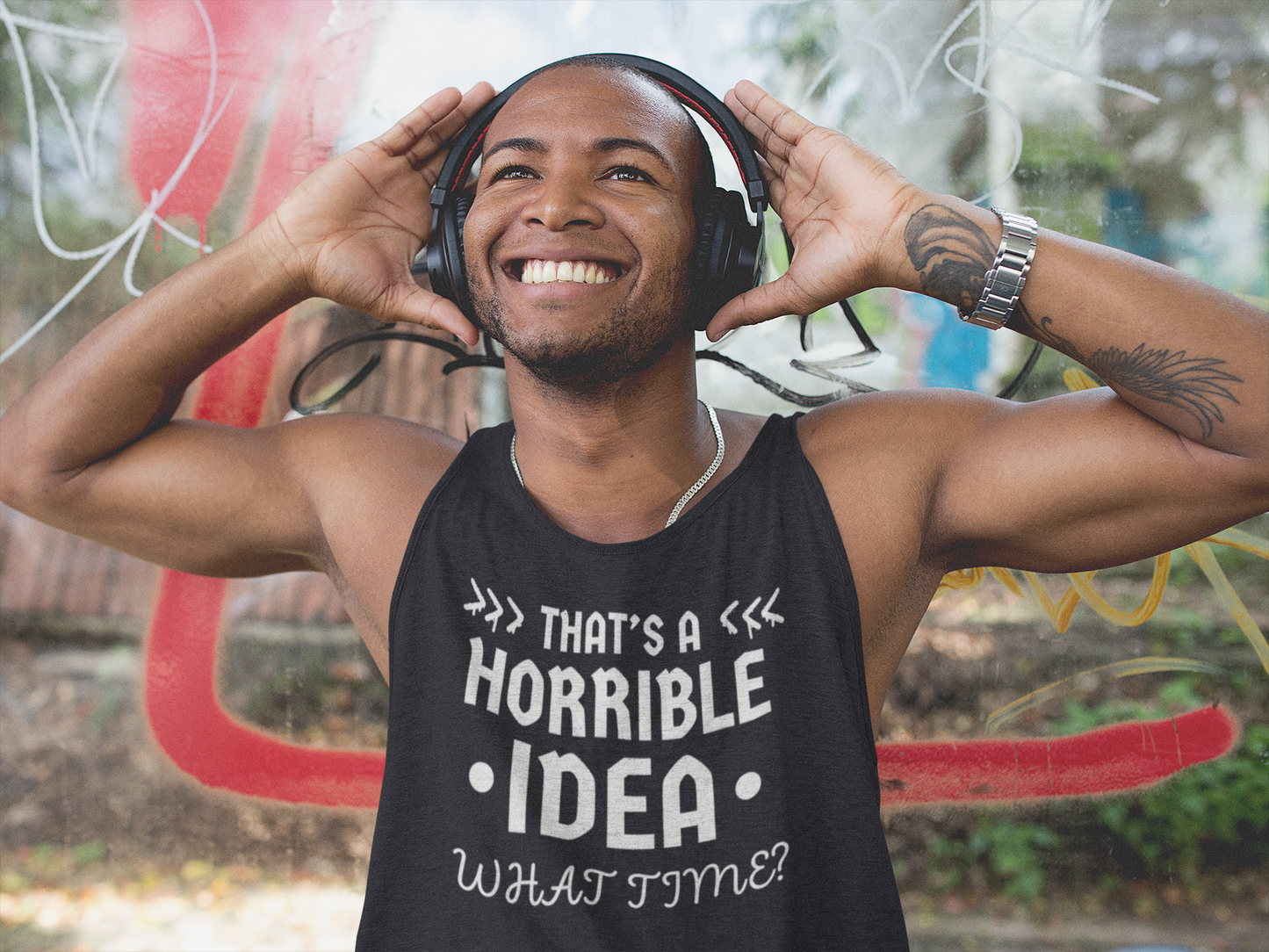 "That's a Horrible Idea. What Time?" - Tank Top (LT)