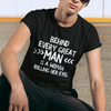 "Behind Every Great Man..." - T-Shirt (LT)