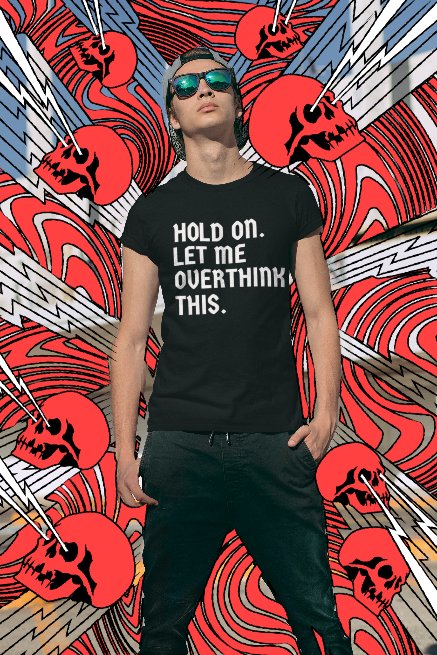 "Hold On. Let Me Overthink This" - T-Shirt (LT)