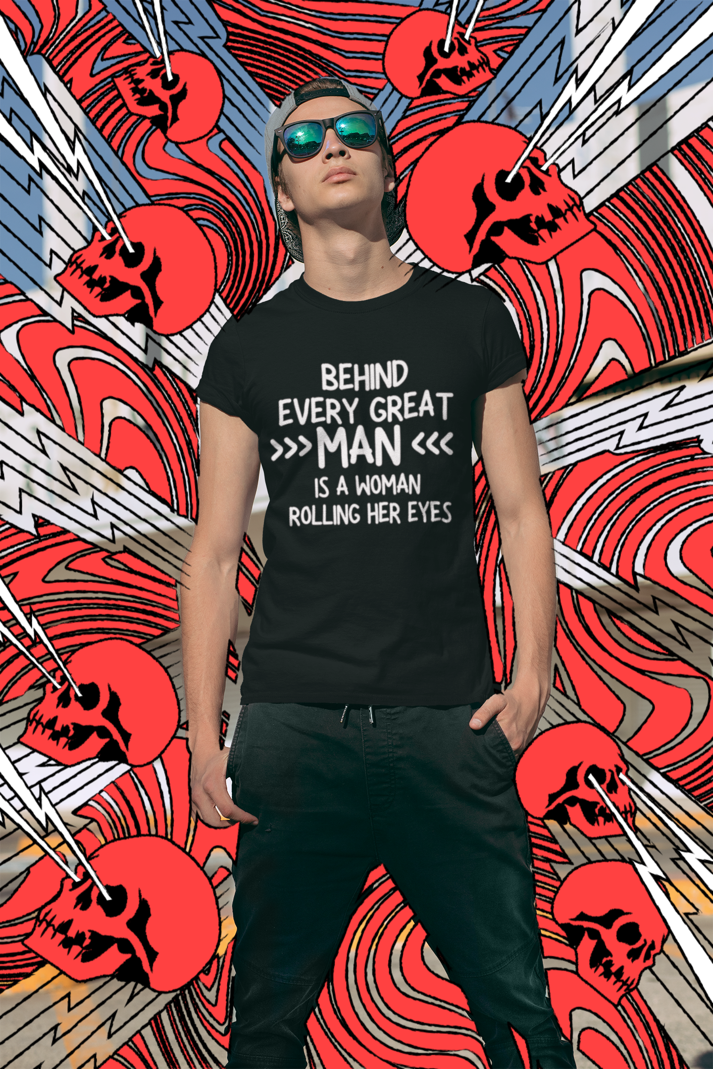 "Behind Every Great Man..." - T-Shirt (LT)