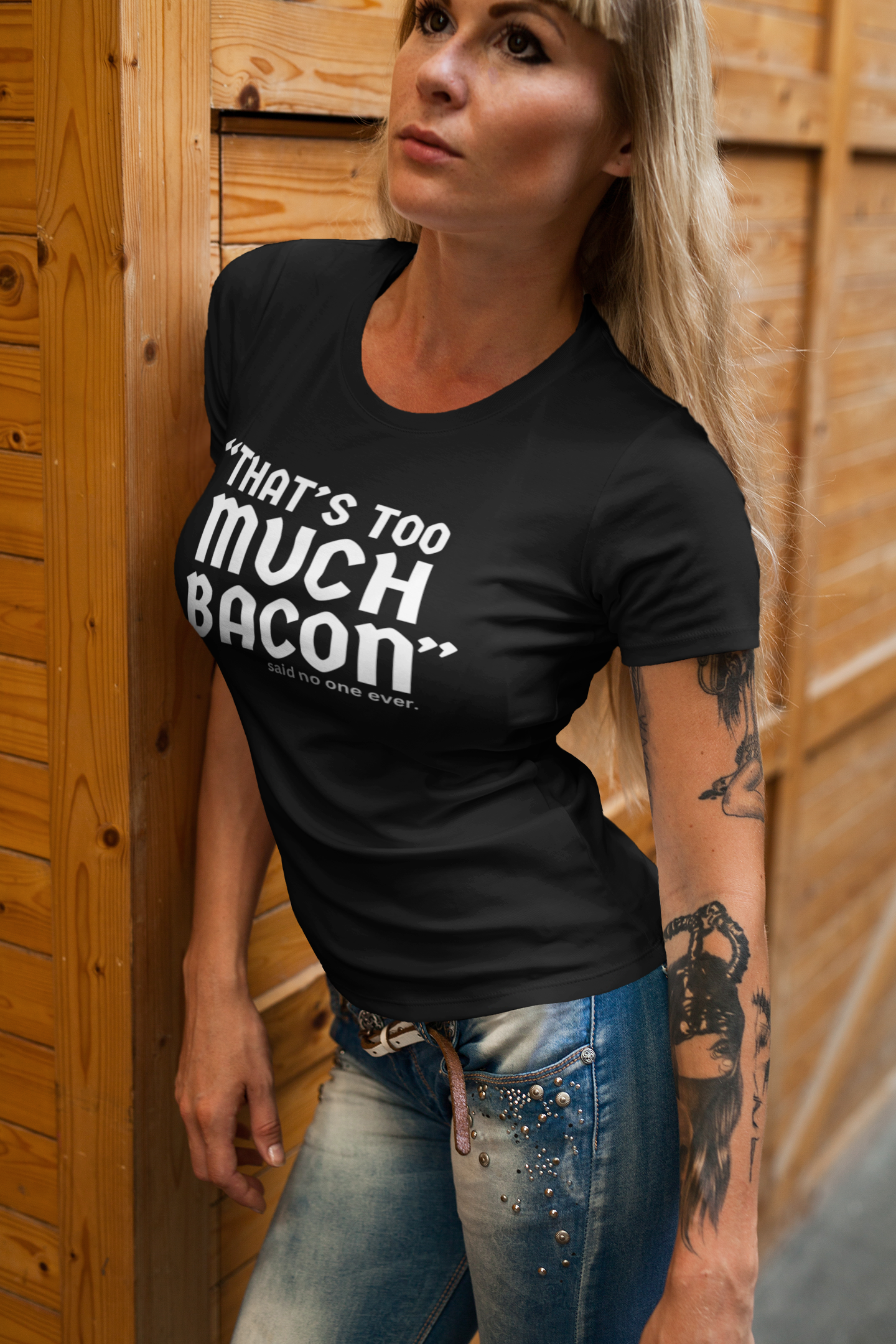 "That's Too Much Bacon" said no one ever - T-Shirt (LT)