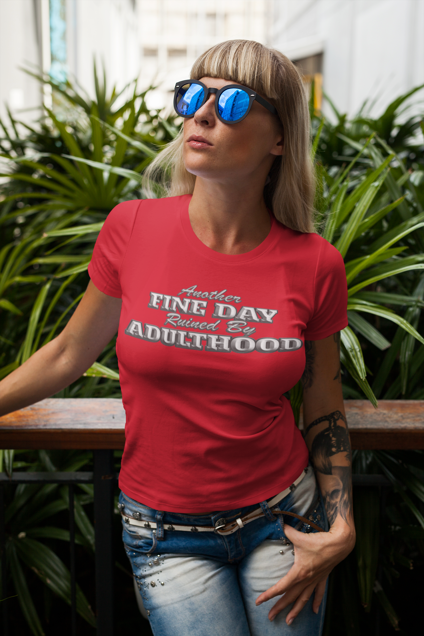 "Another Fine Day Ruined By Adulthood" - T-Shirt
