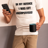 "In My Defence. I was left unsupervised" - T-Shirt (DT)