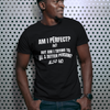 "Am I Perfect?..." - T-Shirt (LT)