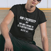 "Am I Perfect?..." - T-Shirt (LT)