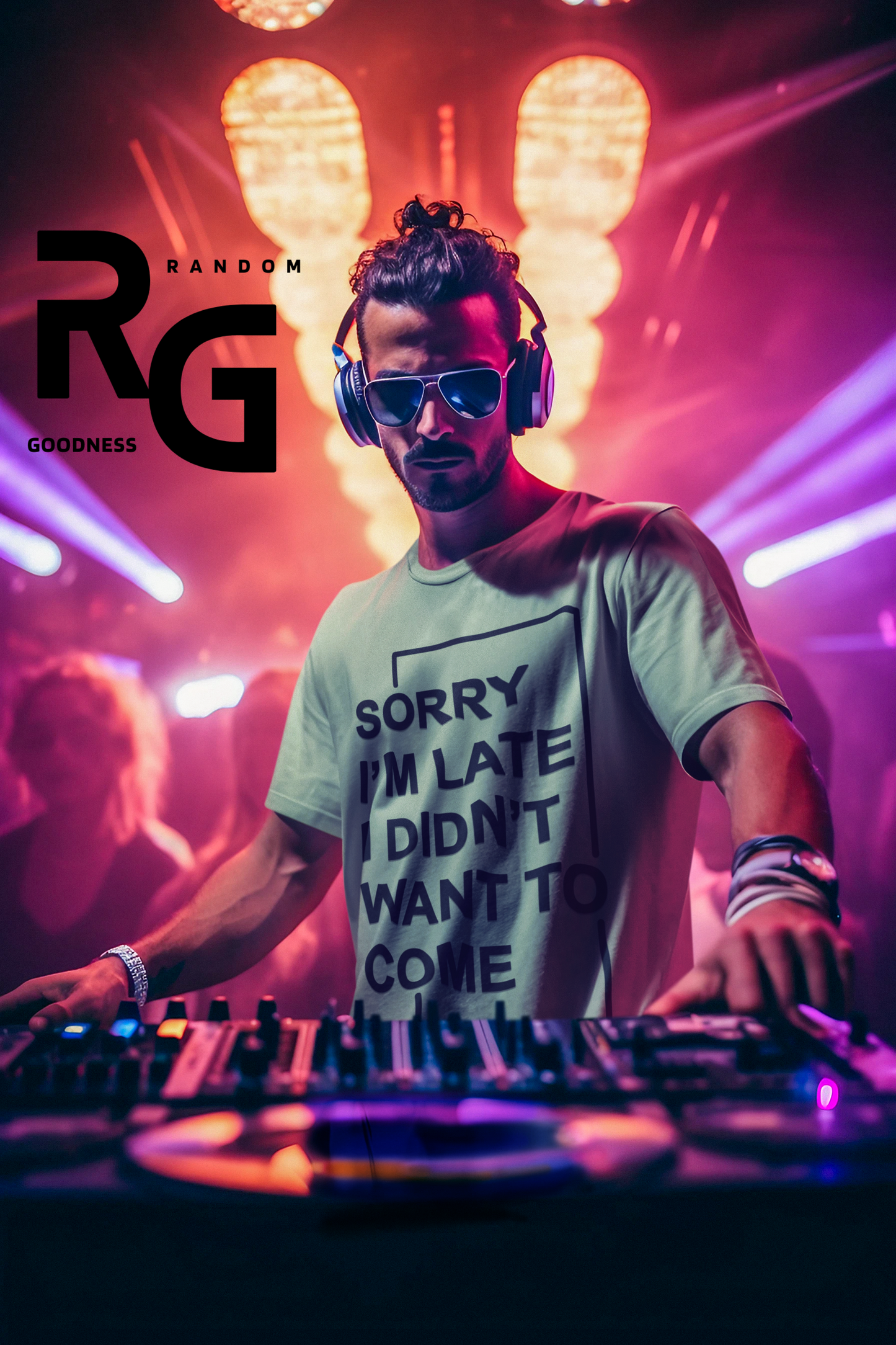 "Sorry I'm Late. I didn't want to come" - T-Shirt (DT)