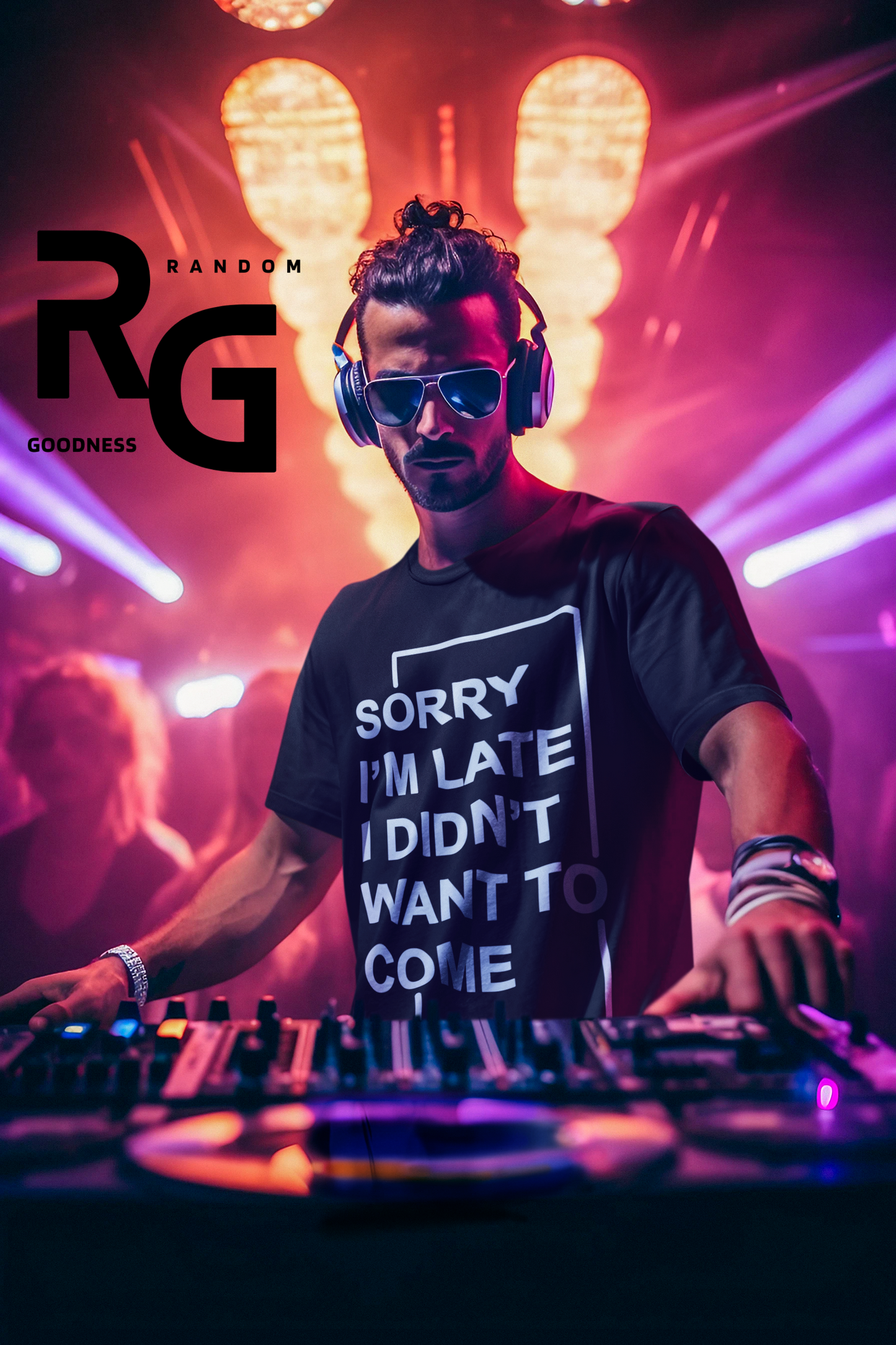 "Sorry I'm Late. I didn't want to come" - T-Shirt (DT)