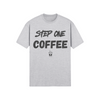 "Step One. COFFEE." - T-Shirt (DT)