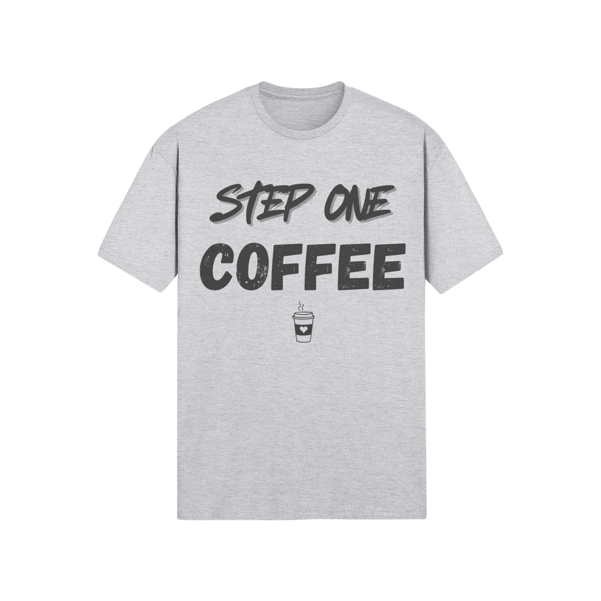 "Step One. COFFEE." - T-Shirt (DT)