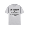"Am I Perfect?..." SoftStyle T-Shirt (DT)