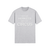 "Not My Monkeys. Not My Circus" - T-Shirt (LT)