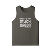 "That's To Much Bacon" said no one ever - Tank Top (LT)
