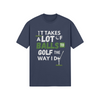 "It takes a lot of balls to golf the way I do" - T-Shirt (LT)