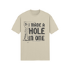 "I Made A Hole In One" - T-Shirt (DT)
