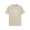 "Behind Every Great Man..." - T-Shirt (LT)