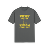"Whisky Goes In. Wisdom Comes Out" - T-Shirt (GT)