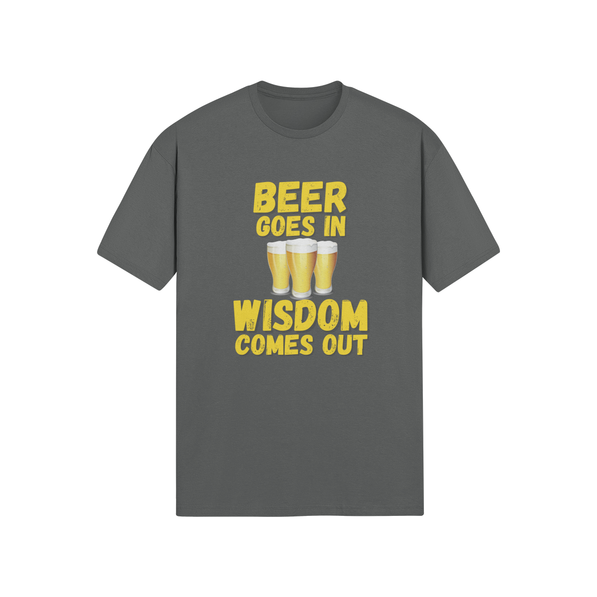 "Beer Goes In. Wisdom Comes Out" - T-shrt (GT)