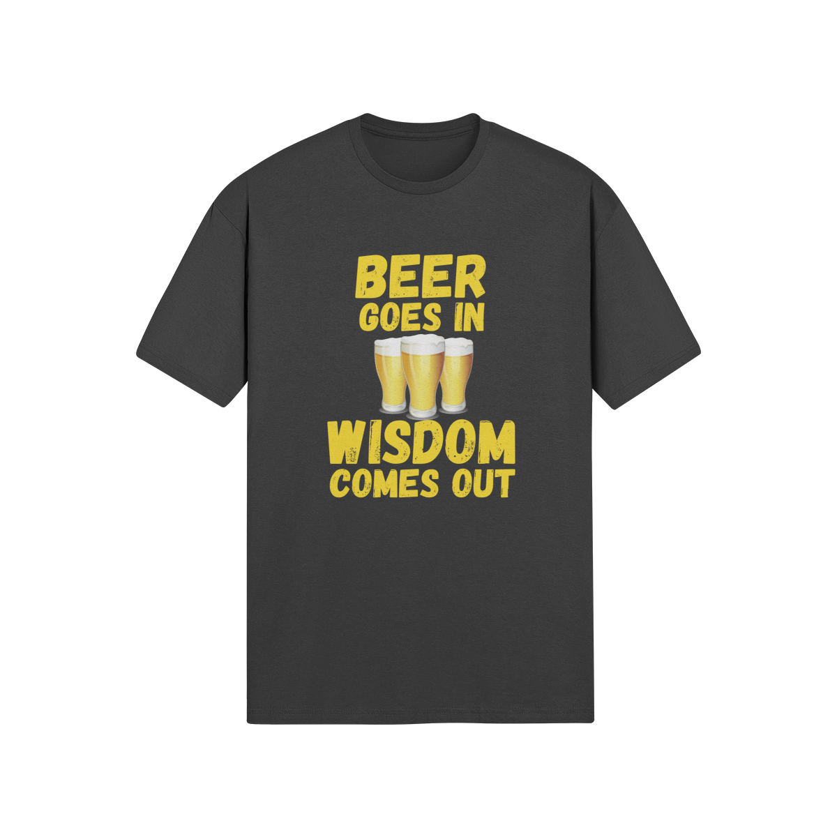 "Beer Goes In. Wisdom Comes Out" - T-shrt (GT)