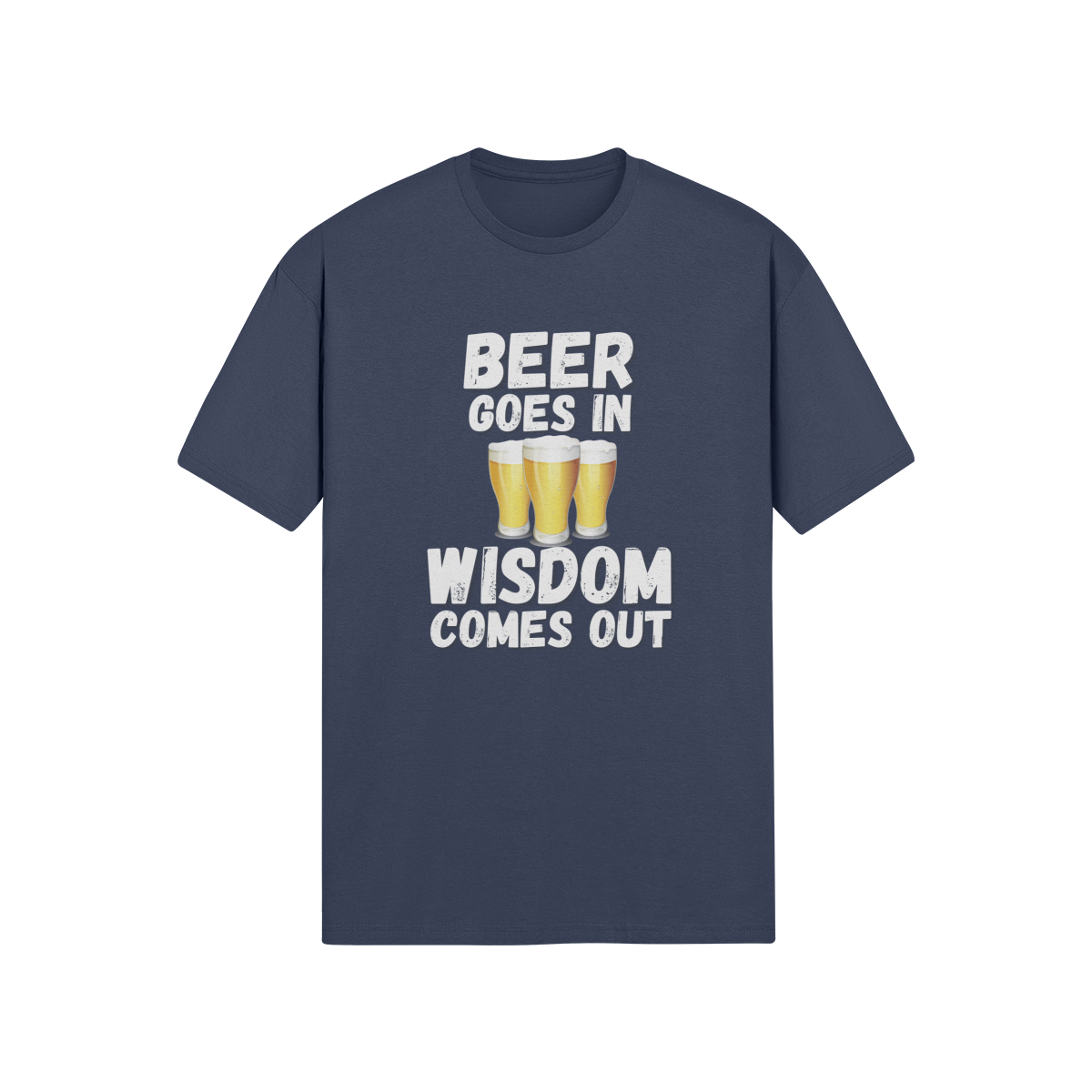 "Beer Goes In. Wisdom Comes Out" - T-Shirt (LT)