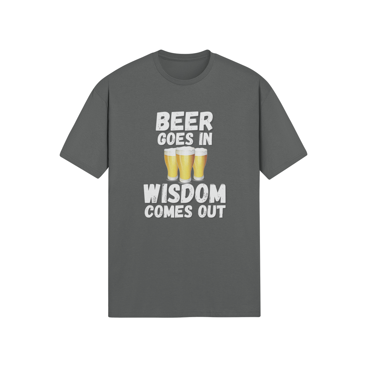 "Beer Goes In. Wisdom Comes Out" - T-Shirt (LT)
