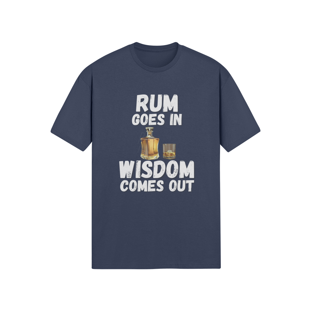 "Rum Goes In. Wisdom Comes Out" - T-Shirt (LT)