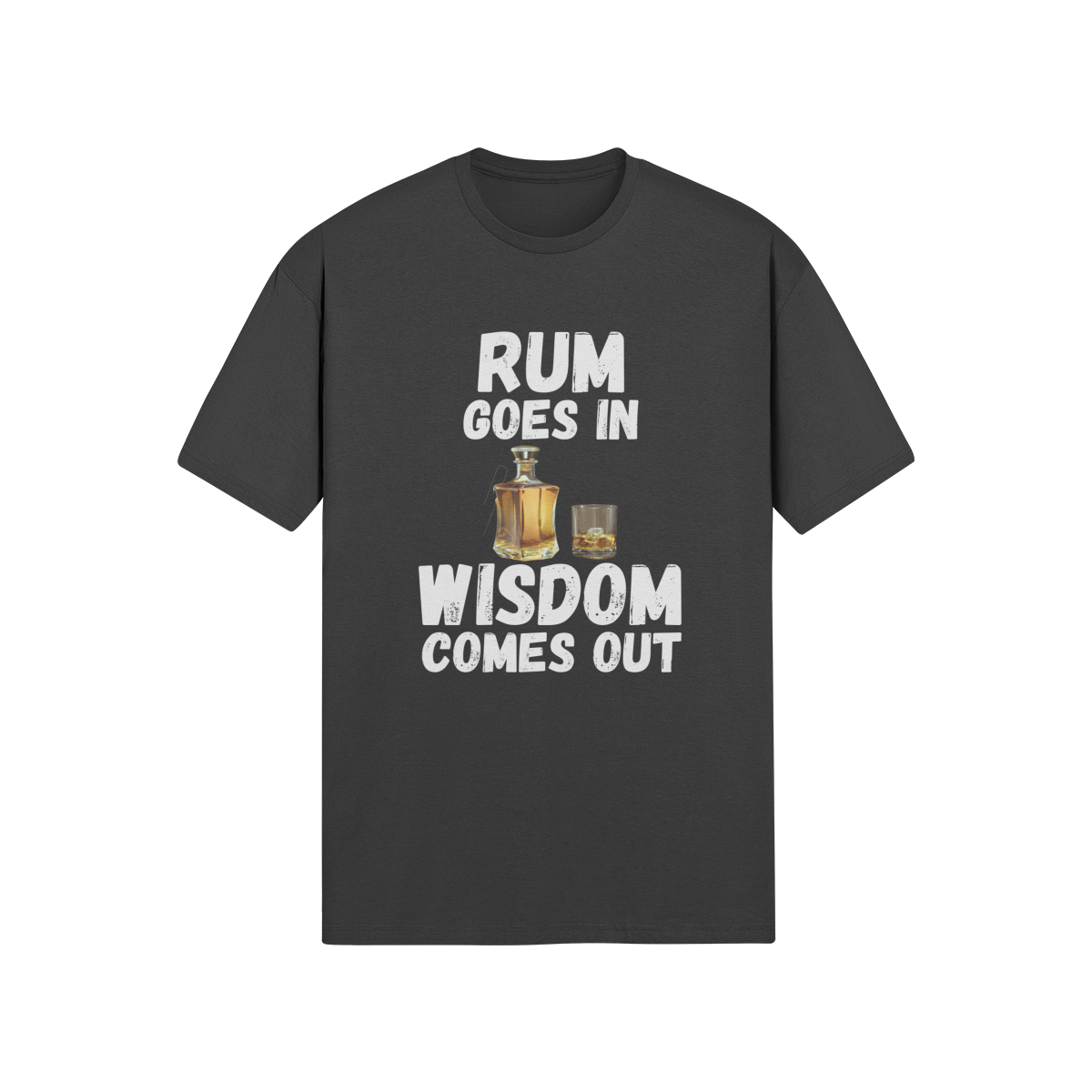 "Rum Goes In. Wisdom Comes Out" - T-Shirt (LT)