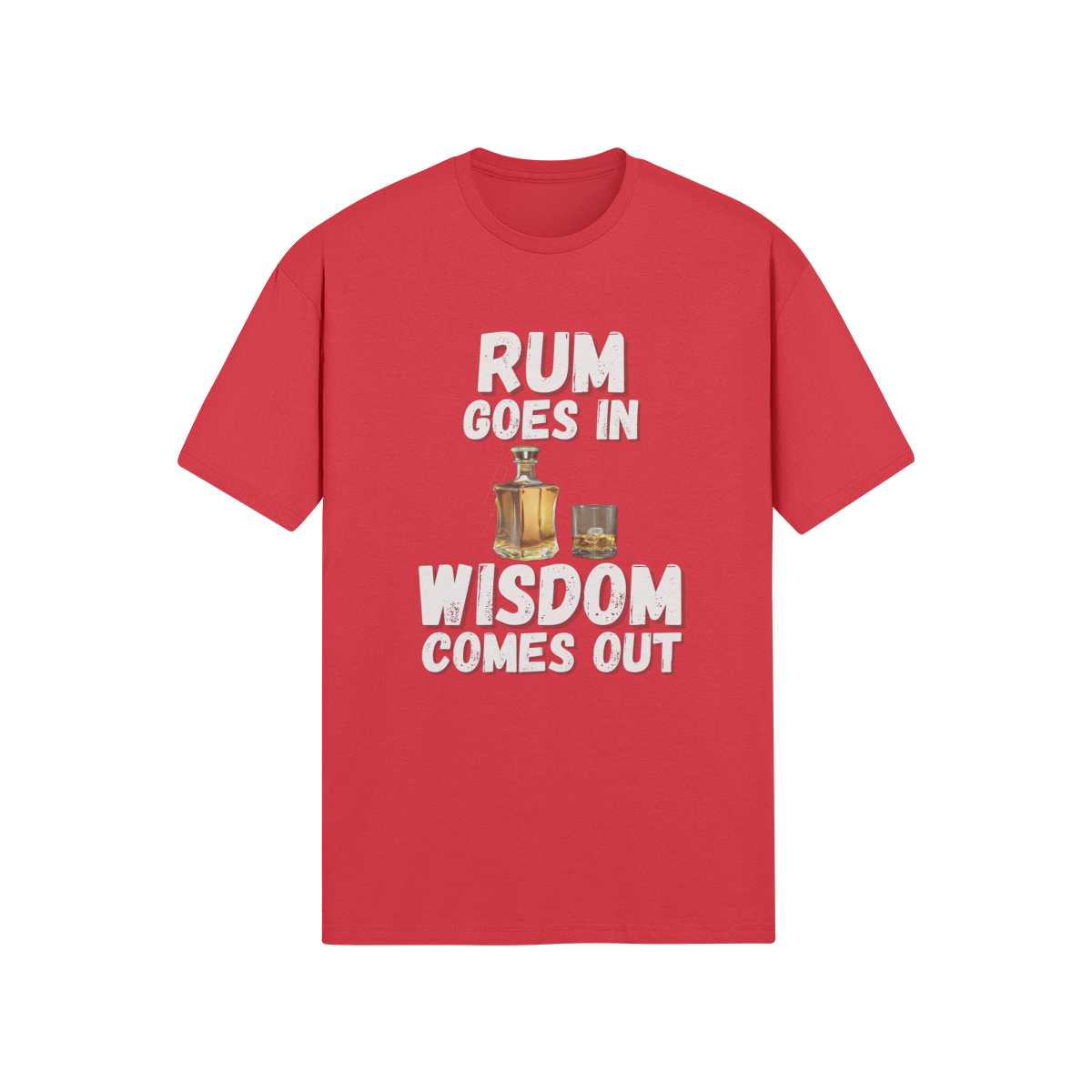 "Rum Goes In. Wisdom Comes Out" - T-Shirt (LT)