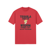 "Tequila Goes In. Wisdom Comes Out/ Has Left The Building" - T-Shirt (DT)