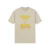 "Tequila Goes In. Wisdom Comes Out/ Has Left The Building" - T-Shirt (GT)